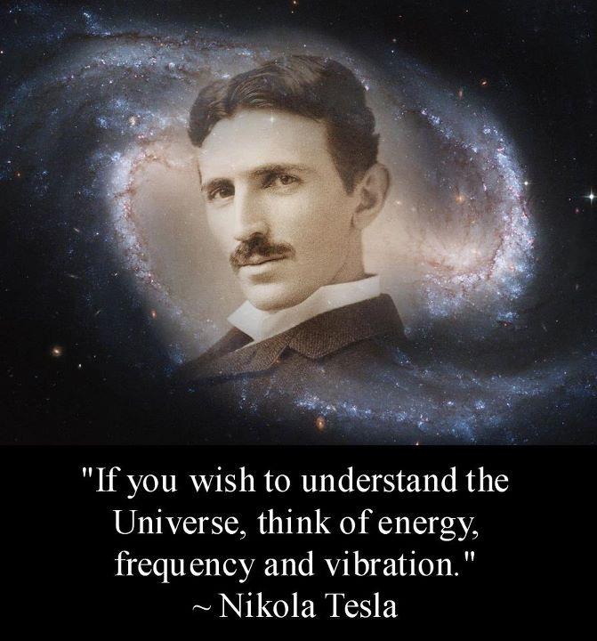 “If-you-wish-to-understand-the-Universe-think-of-energy-frequency-and-vibration.”-Nikola-Tesla Nikola Tesla Secret Methods for Generating FREE Electricity