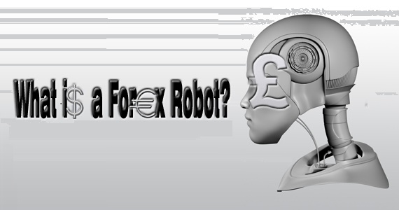 what-is-a-forex-robot Forex Robots And Trading Signal Software
