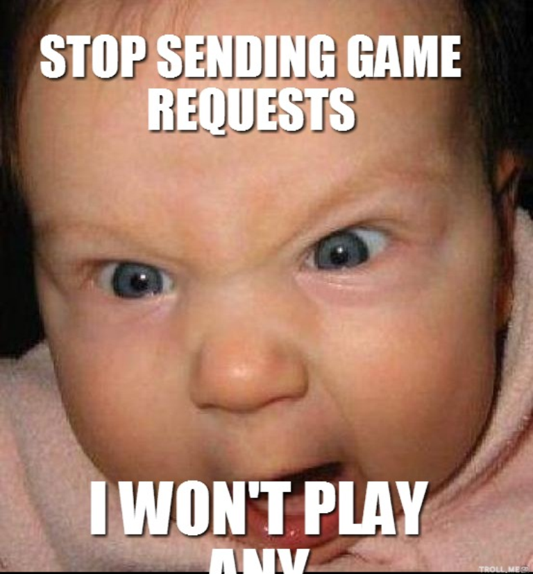 stop-sending-game-requests-i-wont-play-any 10 Social Media Trends that Need to Stop