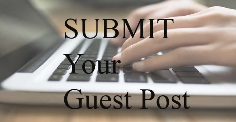 You can submit your guest post which follow our guidelines