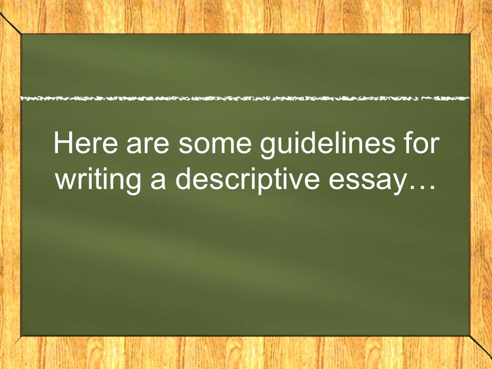tips on writing a descriptive essay