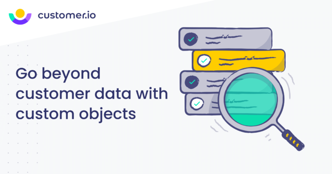 Personalizing Your Customer Communication With Customer.io Features